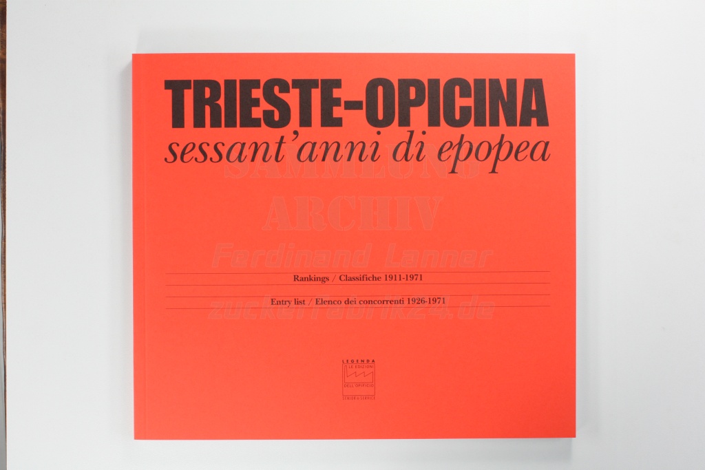 Trieste - Opicina - sessant' anni di epopea - Ergebnisse - (1909) 1911 - 1971